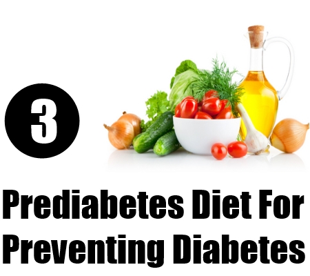 Guidelines For Pre Diabetes Diet - How To Prevent Pre Diabetes From ...